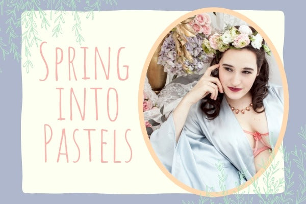 Spring Into Pastels