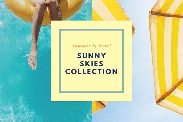 Sunny Skies Collection