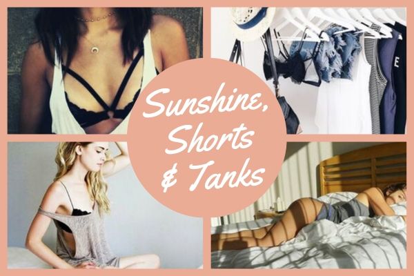 Sunshine, Shorts & Tanks