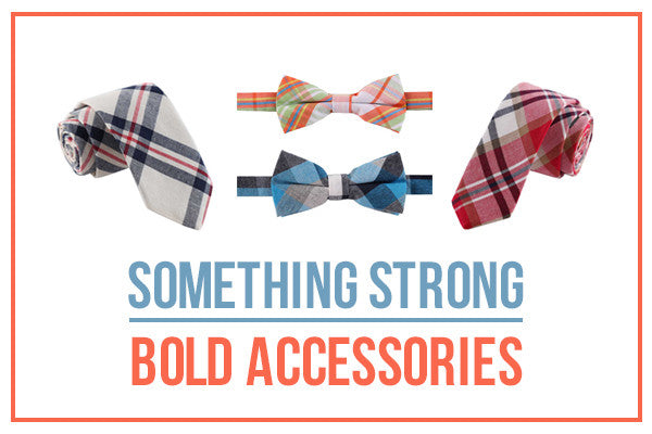 Something Strong Bold Accessories