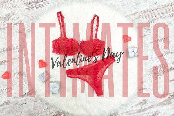Valentines Day Intimates
