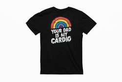 Your Dad Is My Cardio, Pride T-Shirt thumbnail 2