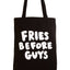 Ban.do Black Fries Before Guys Tote Bag