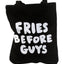 Ban.do Black Fries Before Guys Tote Bag