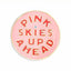 Ban.do Pink Skies Up Ahead Enamel Pin