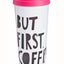 Ban.do White But First Coffee Thermal Travel Mug
