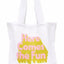 Ban.do White Here Comes The Fun Canvas Tote