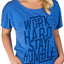 Choke Blue Stay-Humble Dolman Tee