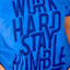 Choke Blue Stay-Humble Dolman Tee