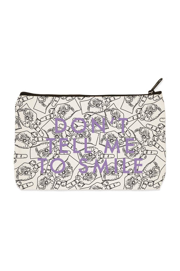 Towne9 Dont Tell Me to Smile Zip Pouch