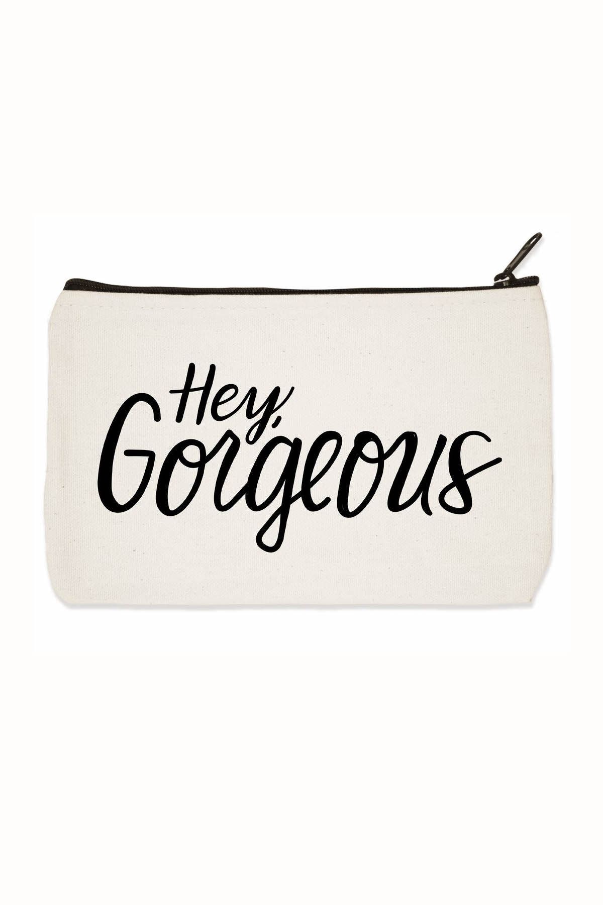 Towne9 Hey Gorgeous Zip Pouc