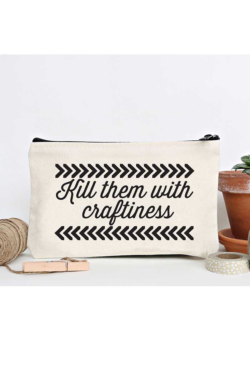 Towne9 Kill Them with Craftiness Zip Pouch